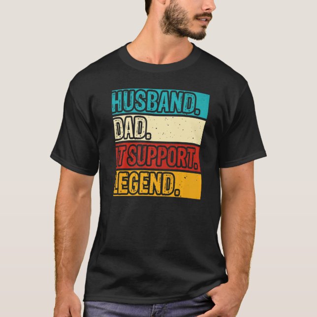 Camiseta Husband Dad IT Support Legend IT Support Tech Mens (Frente)