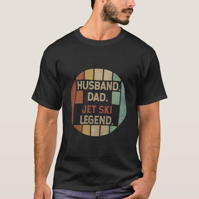 Camiseta Husband Dad Jet Ski Legend Fathers Day (Frente)