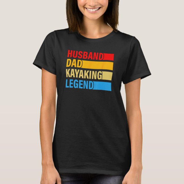 Camiseta Husband Dad Kayaking Legend Present For Father s D (Frente)