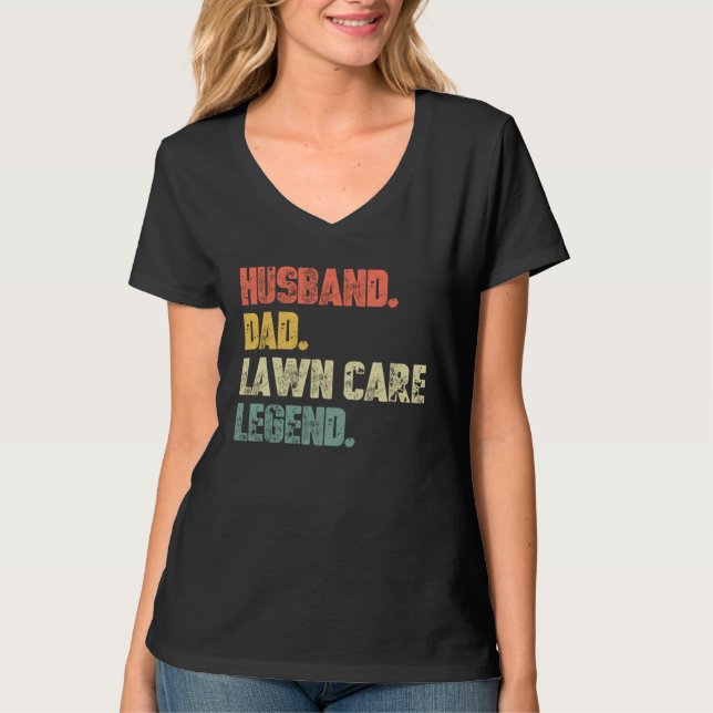 Camiseta Husband Dad Lawn Care Legend   Father Landscaping  (Frente)