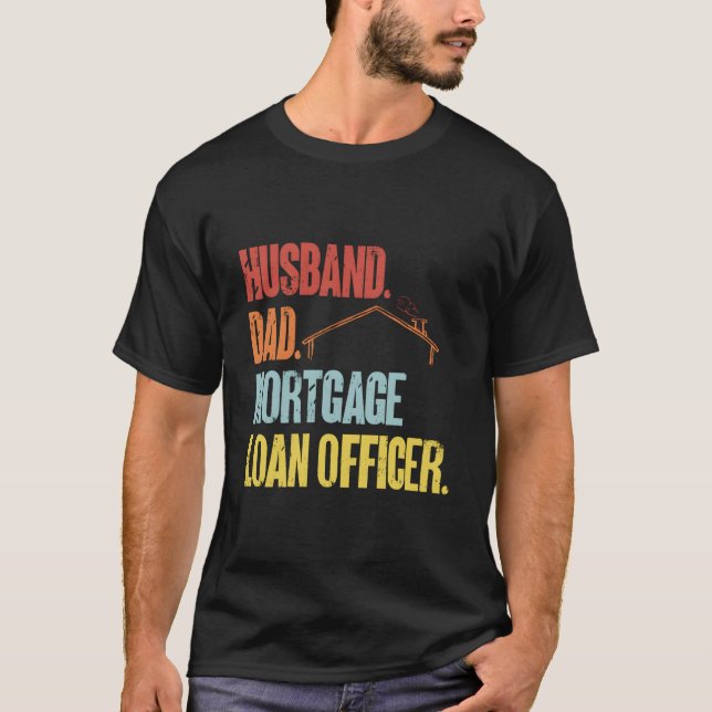 Camiseta Husband Dad Morte Loan Officer (Frente)