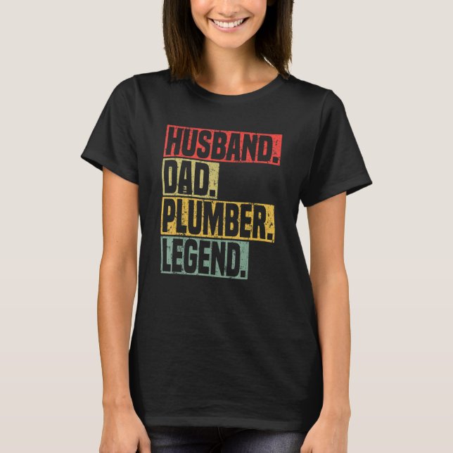 Camiseta Husband Dad Plumber Legend Tradesman plumbing Pipe (Frente)