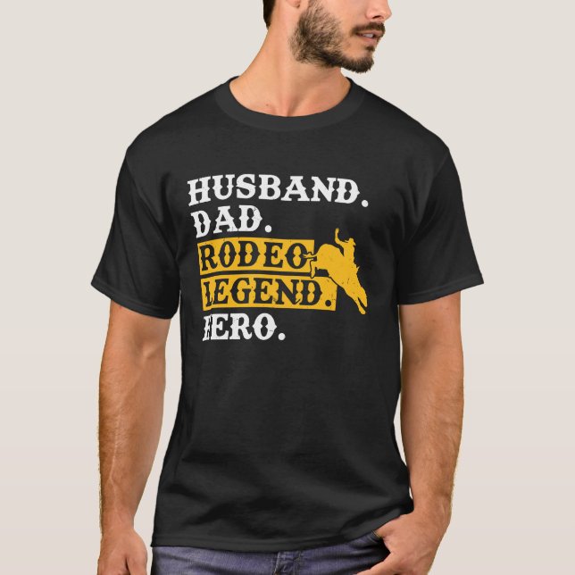 Camiseta Husband Dad Rodeo Legend Hero  Bull Rider (Frente)