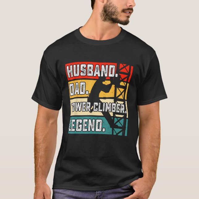 Camiseta Husband Dad Tower climbing legend (Frente)
