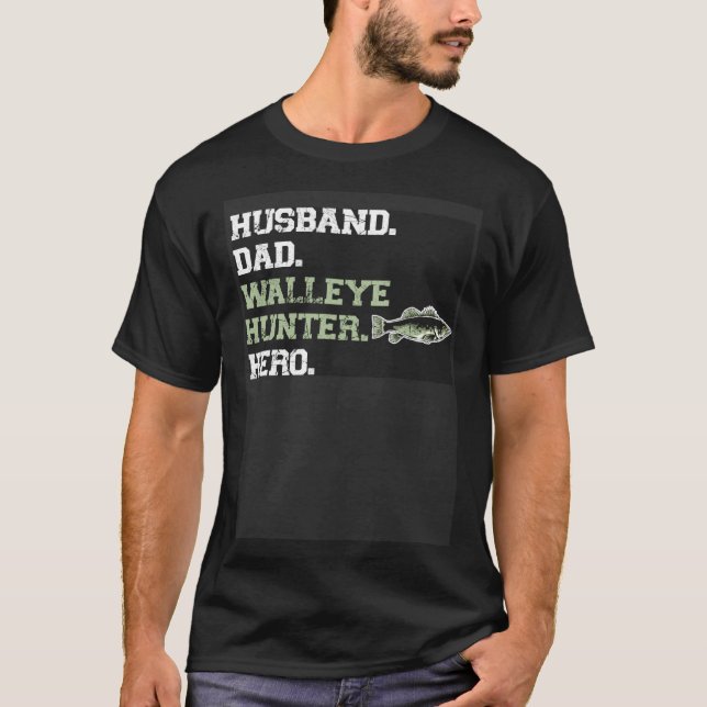 Camiseta Husband Dad Walleye Hunter Hero  Walleye Fishing (Frente)