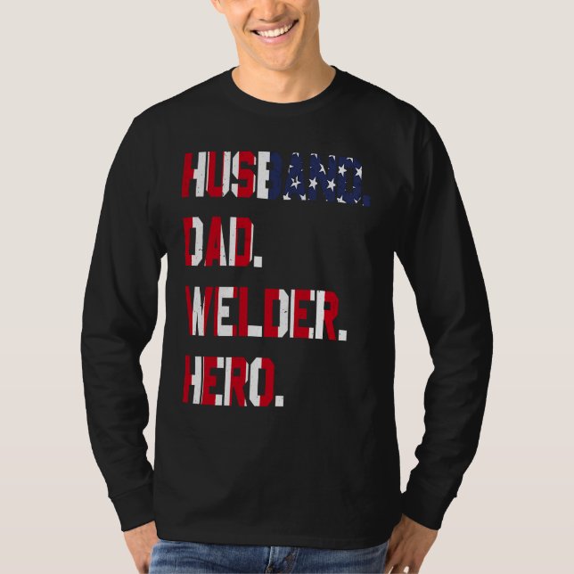 Camiseta Husband Dad Welder Hero Welding Weld Worker Family (Frente)