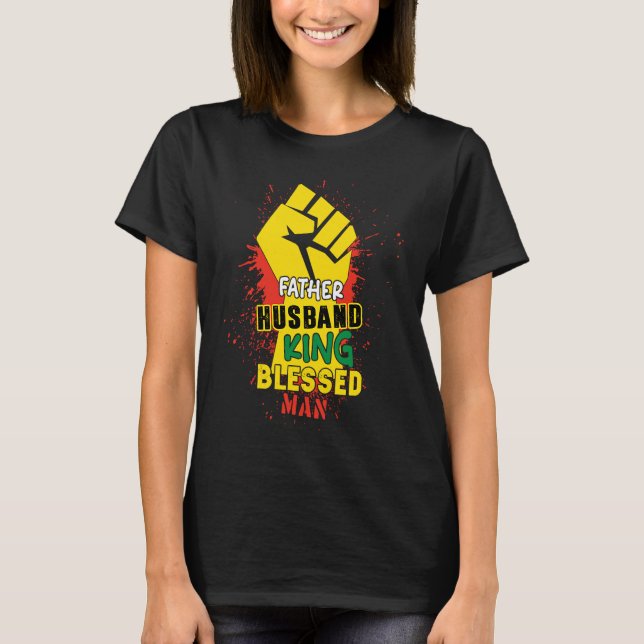 Camiseta Husband Father King Blessed Man Black Dad Father B (Frente)