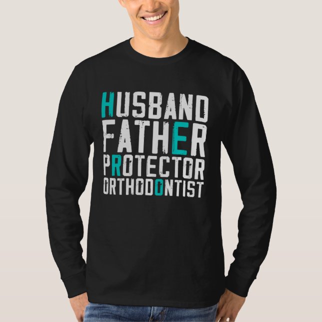 Camiseta Husband Father Protector Orthodontist Funny (Frente)