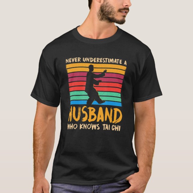 Camiseta Husband Who Knows Tai Chi Mister Humor Husband Lif (Frente)