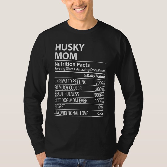 Camiseta Husky Mom Nutrition Facts  Husky Dog Owner (Frente)