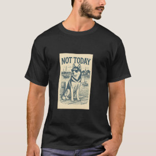 Camiseta Husky Não Hoje Estilo Náutico Impressão Siberian H