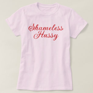 Camiseta Hussy desavergonhado
