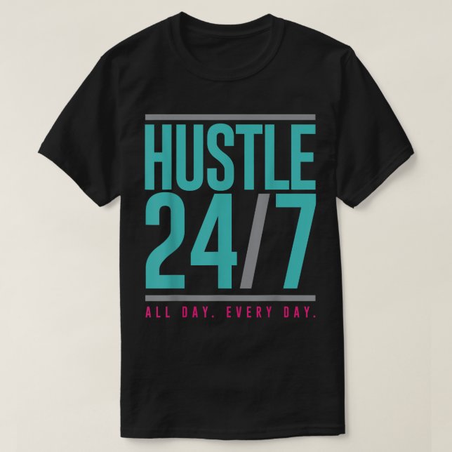 Camiseta Hustle 247 o dia todo (Frente do Design)