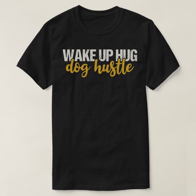 Camiseta Hustle acordar (Frente do Design)