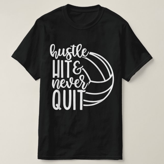 Camiseta Hustle Atingiu E Nunca Saiu Da Aposta De Voleibol (Frente do Design)