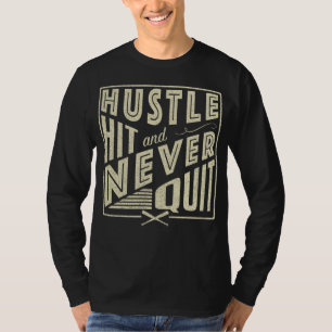 Camiseta Hustle de Baseball Atingido e Nunca Sair