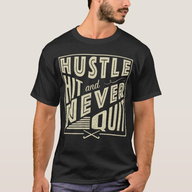 Camiseta Hustle de Hóquei de campo bateu e nunca saiu, Impr (Frente)