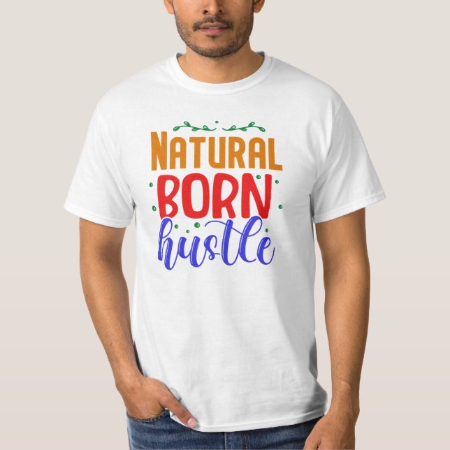 Camiseta Hustle do Nascer natural (Frente)