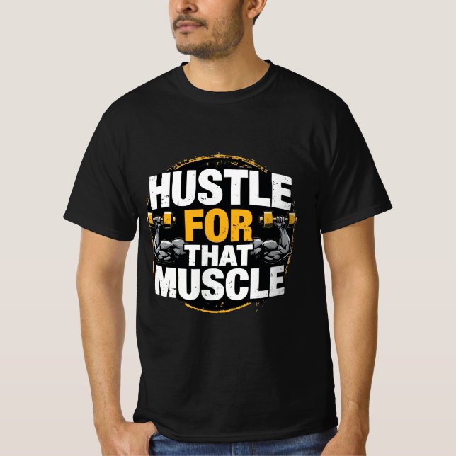 Camiseta Hustle for That Muscle – Motivational Gym  (Frente)