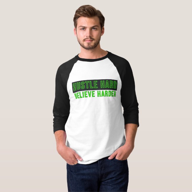 Camiseta Hustle Hard Believe Harder (Frente Completa)