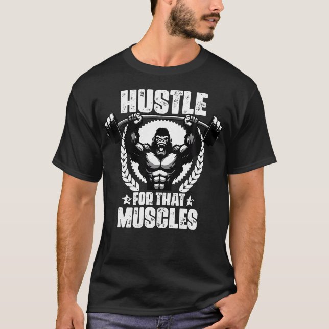Camiseta Hustle Para Aquele Coletor De Pesos Musculares Cit (Frente)