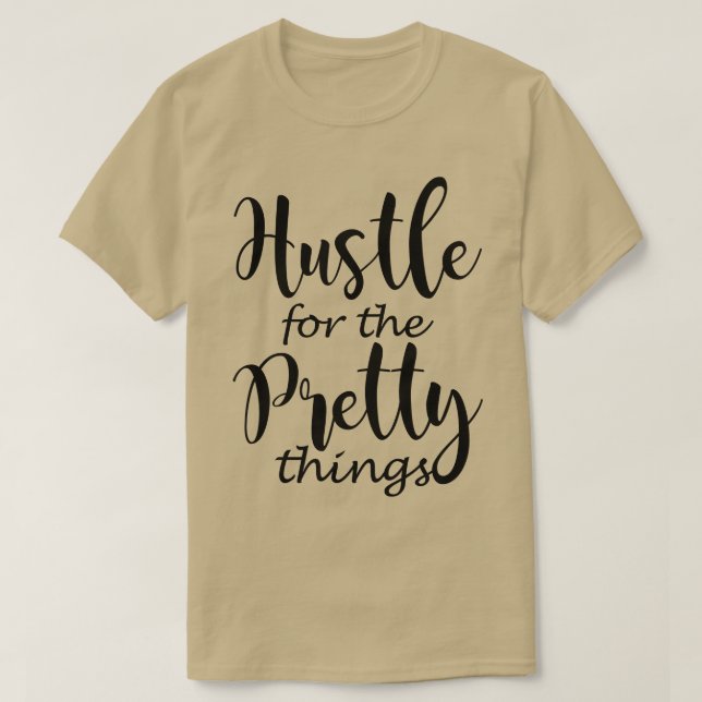 Camiseta Hustle para as coisas Bonito (Frente do Design)