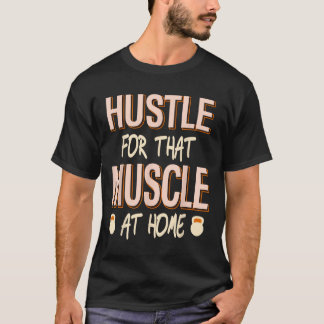 Camiseta Hustle Para Esse Esforço De Força Muscular