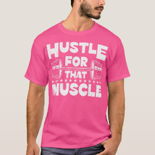 Camiseta Hustle Para Os Pesos De Elevação Da Malhação Muscu