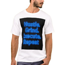 "Hustle T-Shirt Motivacional - Grind, Execute,