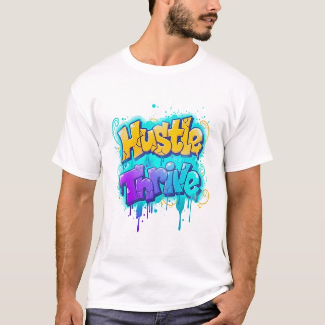 Camiseta Hustle Thrive Grafite Art Design (Frente)