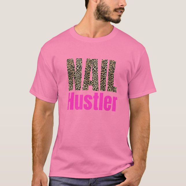 Camiseta Hustler Nail Technician Salon Leopard Tech Drill B (Frente)