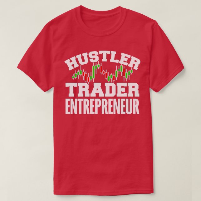 Camiseta Hustler Trader Entrepreneur 3 (Frente do Design)