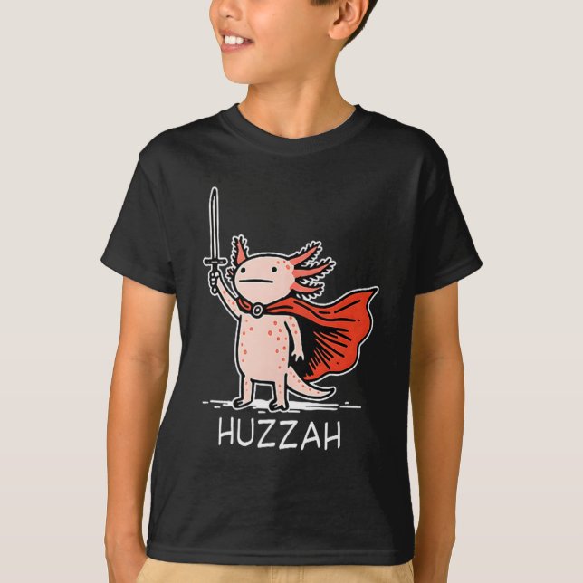 Camiseta Huzzah Axolotl Knight Funny Sword Meme Quote  (Frente)