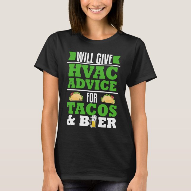 Camiseta HVAC Advice for Tacos Beer  Gag  Heating Cooling (Frente)