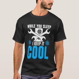 Camiseta HVAC I Keep It Cool Ideal para Estudantes de HVAC
