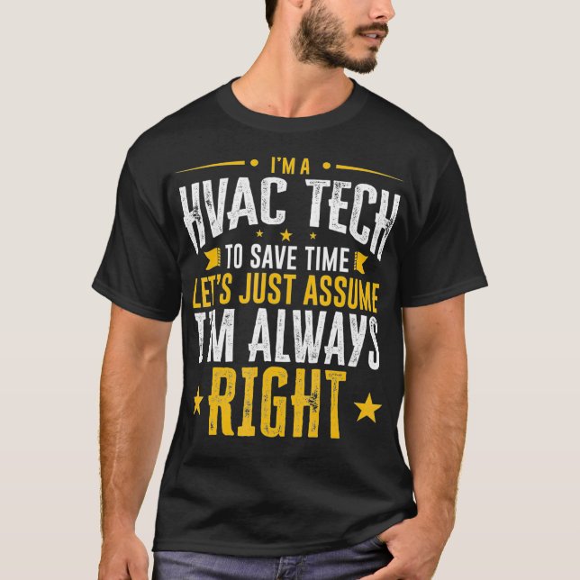 Camiseta HVAC Tech Gift Time Save Time Assumir Que Estou Mu (Frente)