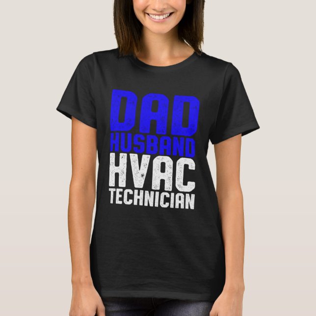 Camiseta HVAC Technician Dad  HVAC Tech (Frente)