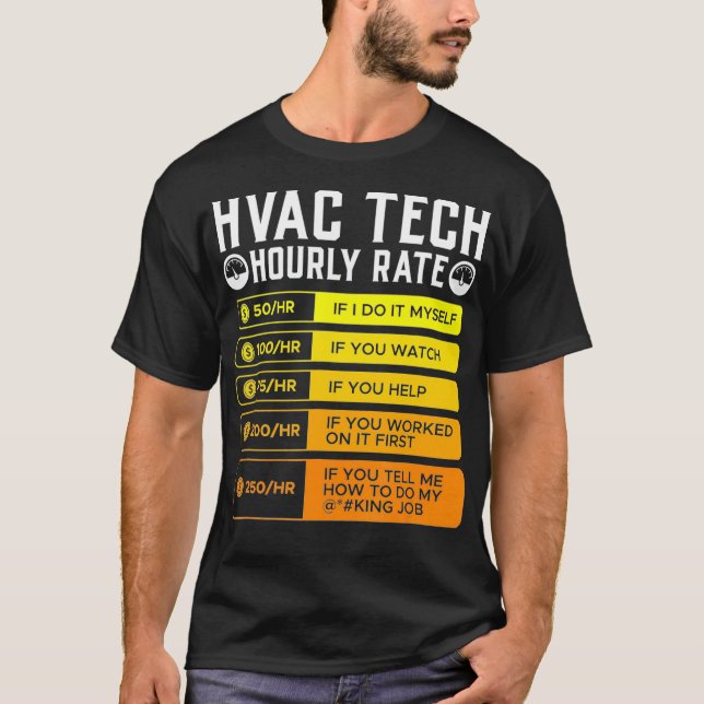 Camiseta Hvac Technician Ha Rate T Shirt I Air Condition (Frente)