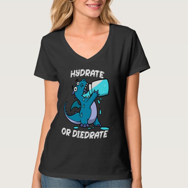 Camiseta Hydrate or Diedrate Dragon Drinking Water (Frente)