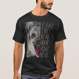Camiseta Hyena Comeu Morto Hyaena