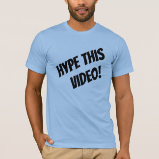 Camiseta Hype This Video! YouTuber T-Shirt
