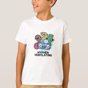 Camiseta Hyphen Ventilating Funny Pontuation Pun