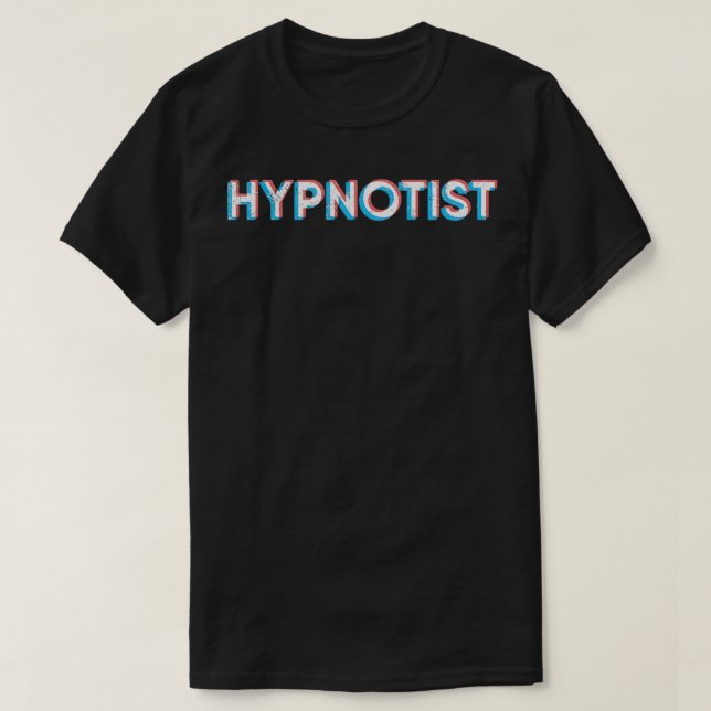 Camiseta Hypnotist Funny Hypnosis (Frente do Design)