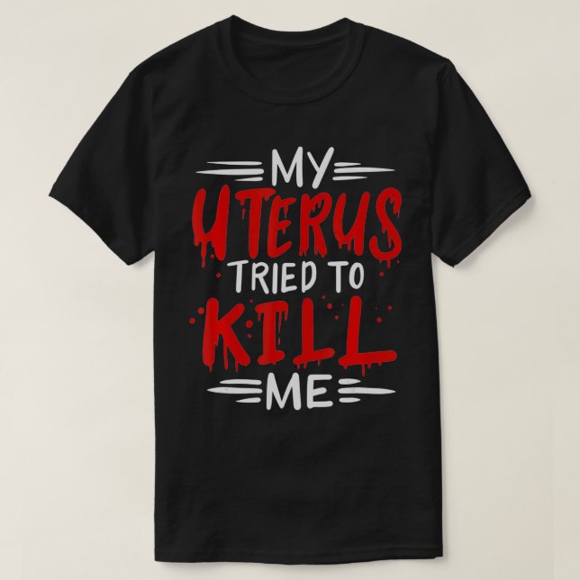 Camiseta Hysterectomy Funny Uterus (Frente do Design)