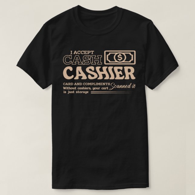 Camiseta I Accept Cash and Compliments (Frente do Design)