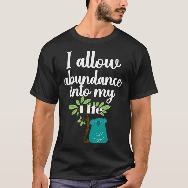 Camiseta I Allow Abundance Into My Life Yogi Yogini Koala B (Frente)