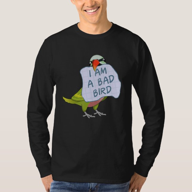Camiseta I Am A Bad Bird I Funny Moustache Parakeet Parrot (Frente)