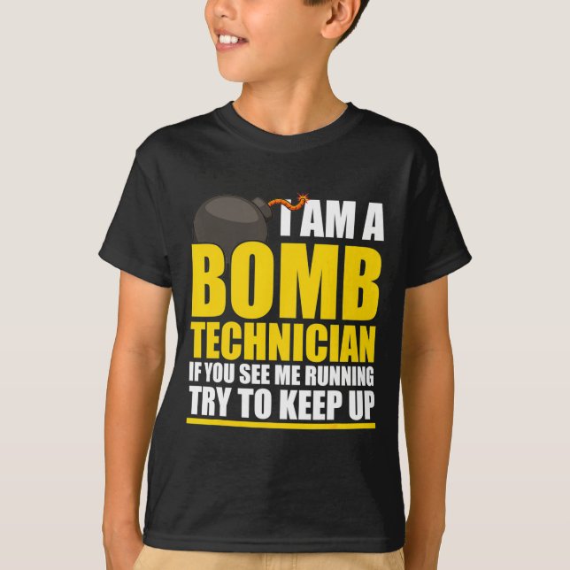 Camiseta I Am A Bomb Technician If You See Me Home  (Frente)