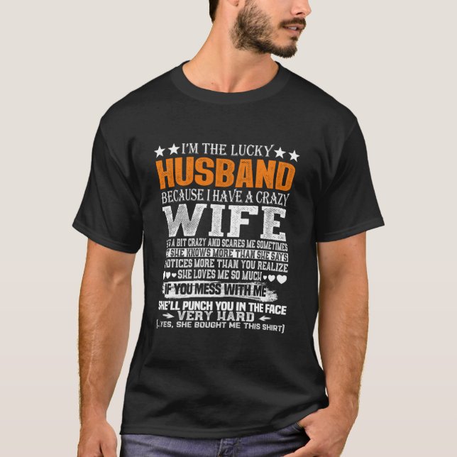 Camiseta I Am A Lucky Husband I Have A Crazy (Frente)