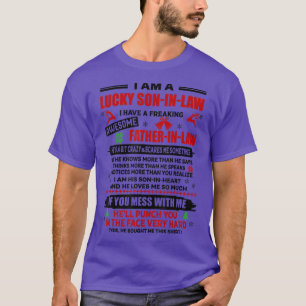 Camiseta i am a lucky son in law i have a freaking father i